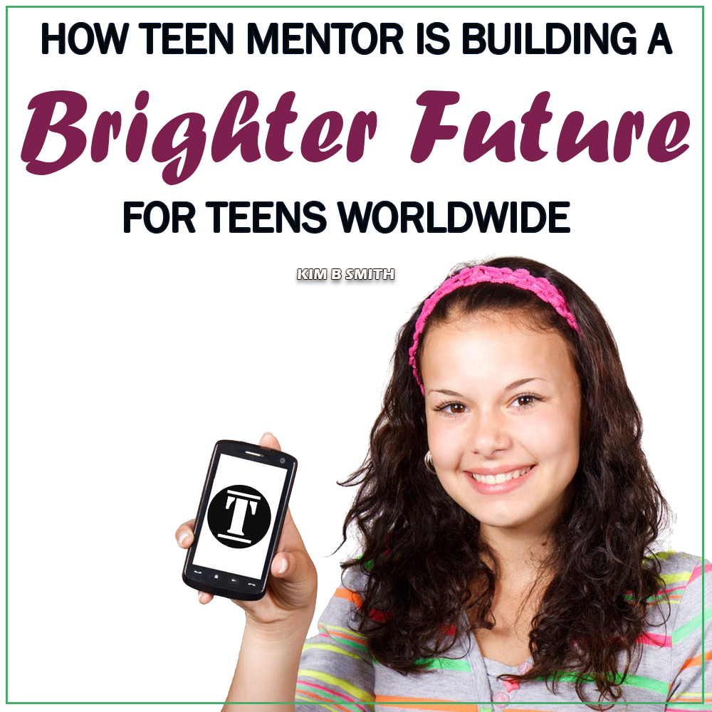 Teen Mentor, A Dream Comes True!