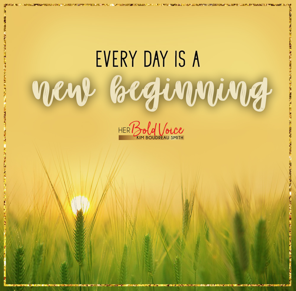 Every Day is a new beginning