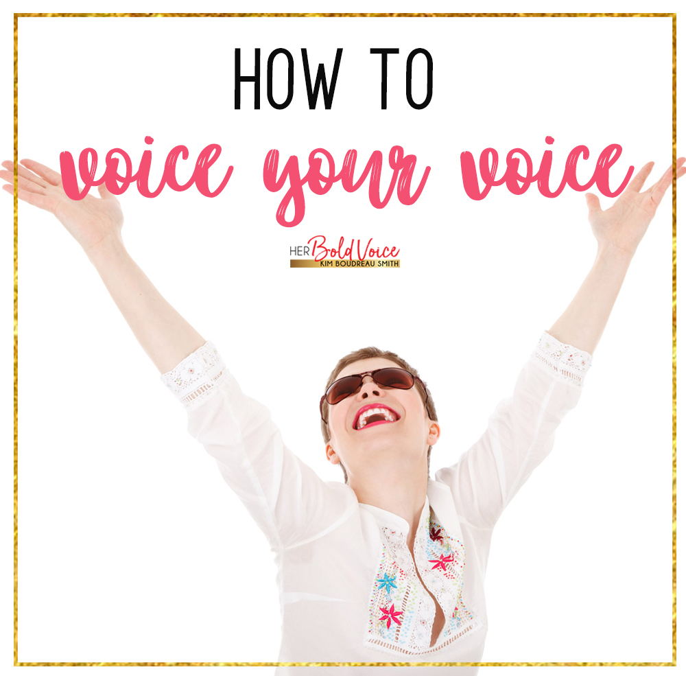 How to Voice Your Voice